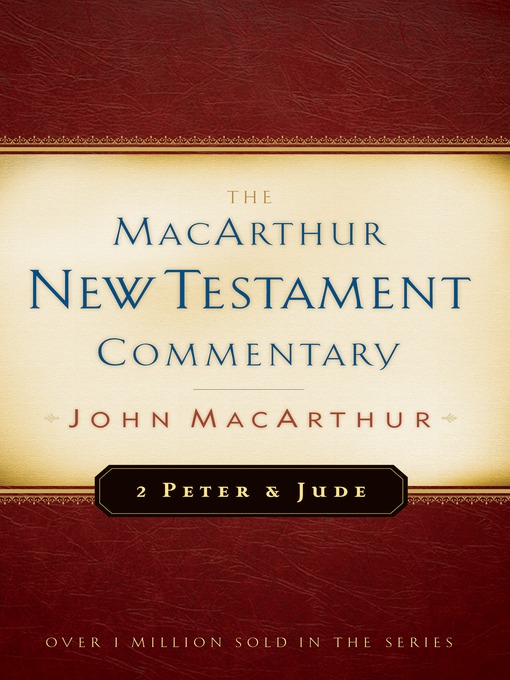 Title details for 2 Peter and Jude MacArthur New Testament Commentary by John MacArthur - Available